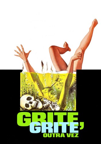 Grite, Grite Outra Vez!