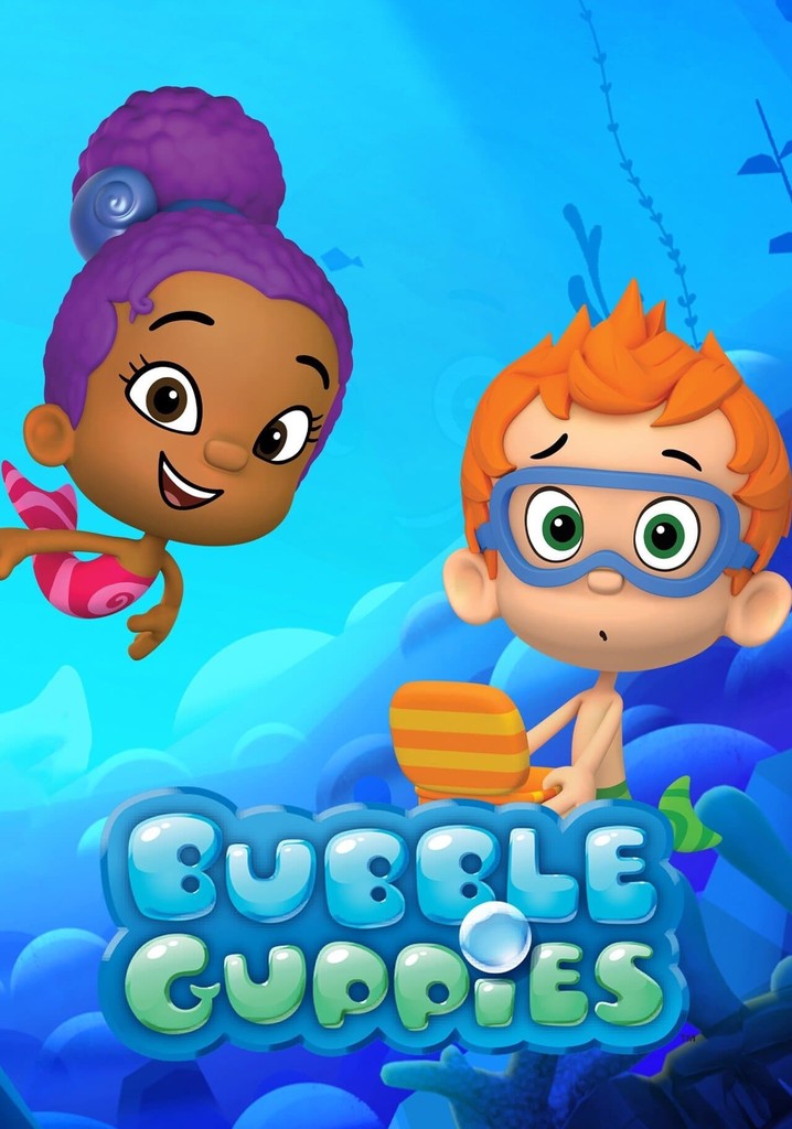 Assista online Bubble Guppies