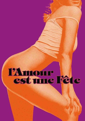 L'Amour est une fête