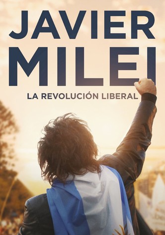Javier Milei: La revolución liberal