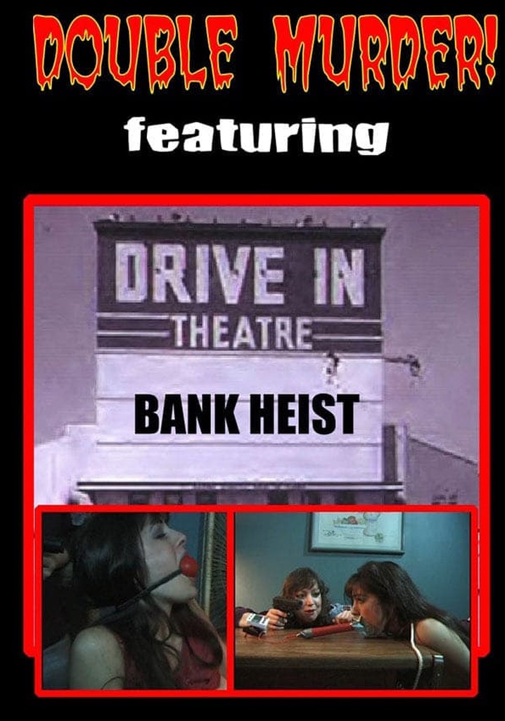 The Bank Heist