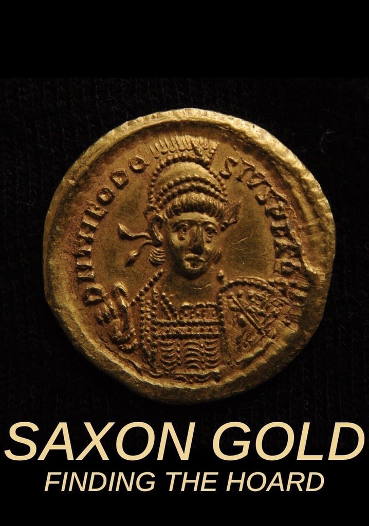 Saxon Gold: Finding the Hoard