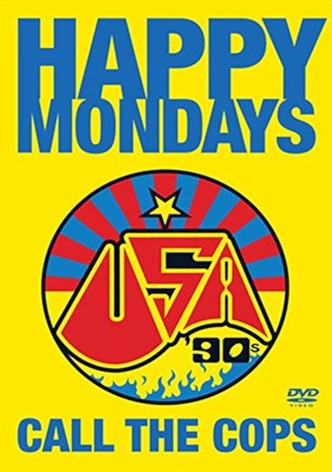 Happy Mondays: Call the Cops