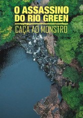 O Assassino do Rio Green: Caça Ao Monstro - Temporada 1