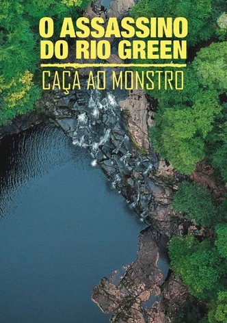 O Assassino do Rio Green: Caça Ao Monstro