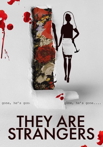 They Are Strangers