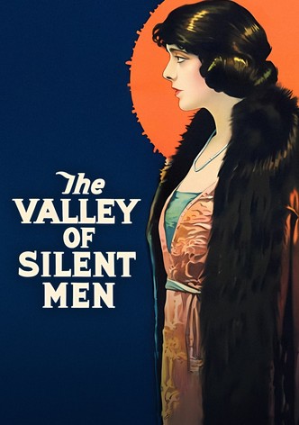The Valley of Silent Men