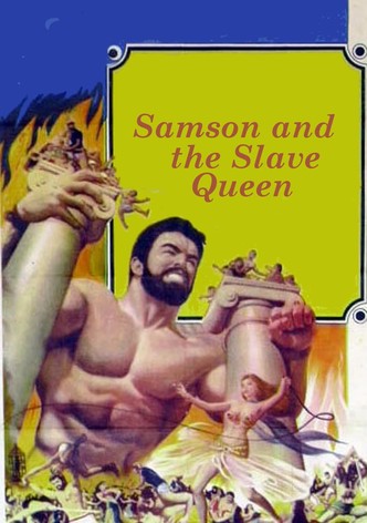 Samson and the Slave Queen