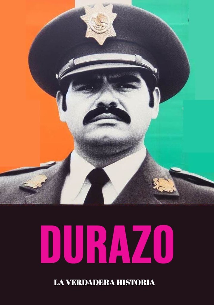 Durazo, la verdadera historia película Ver online