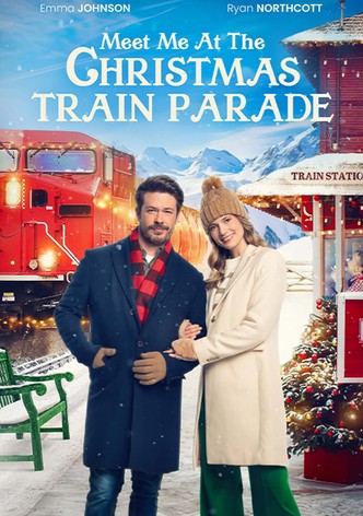 Meet Me at the Christmas Train Parade