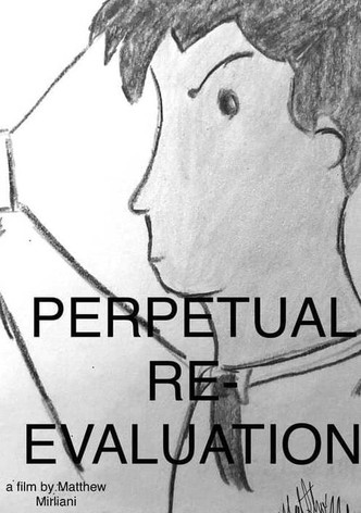 Perpetual Re-evaluation
