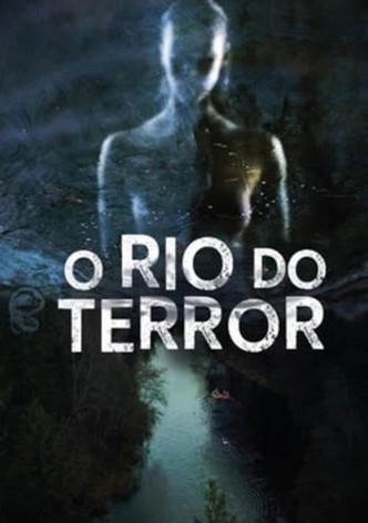 O Rio do Terror