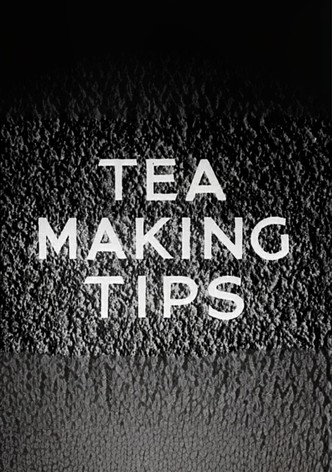 Tea Making Tips