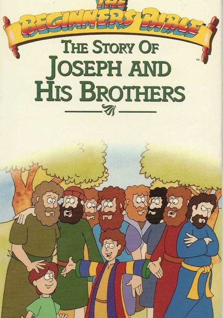 The Beginner's Bible: Joseph and His Brothers