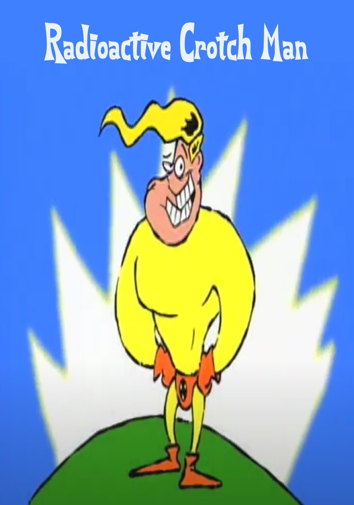 Radioactive Crotch Man