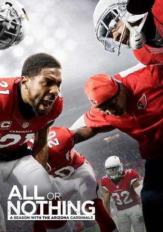 Watch All or Nothing: A Season with the Arizona Cardinals - Season 1  (TV-14)