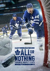 All or Nothing: Toronto Maple Leafs - All or Nothing: Toronto Maple Leafs - Season 1
