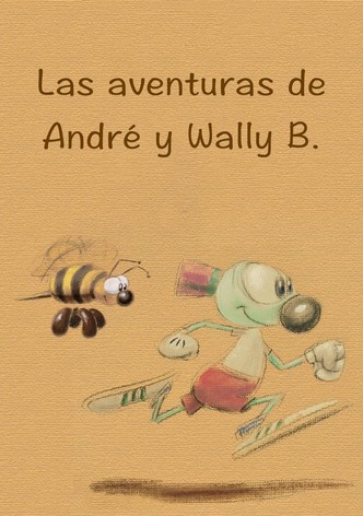 Las Aventuras De André y Wally B.