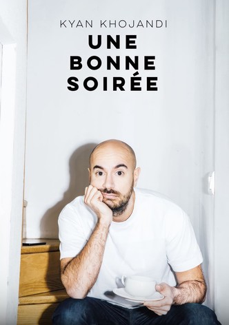 Kyan Khojandi : Une bonne soirée