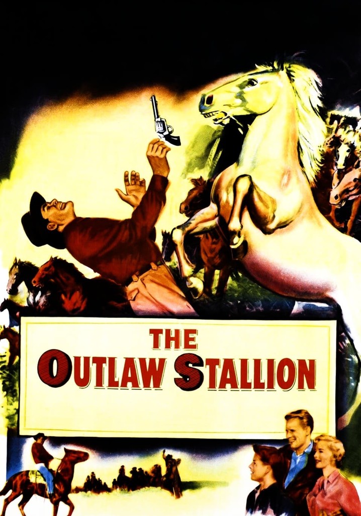 The Outlaw Stallion streaming where to watch online?