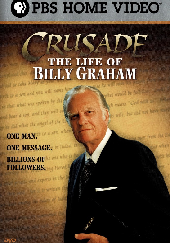 Crusade: The Life of Billy Graham