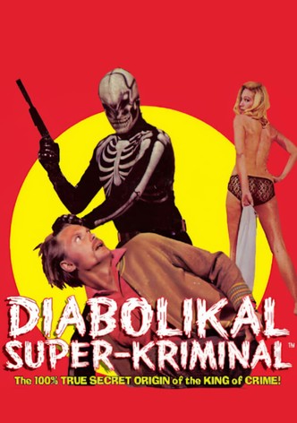 The Diabolikal Super-Kriminal