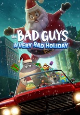 The Bad Guys: A Very Bad Holiday