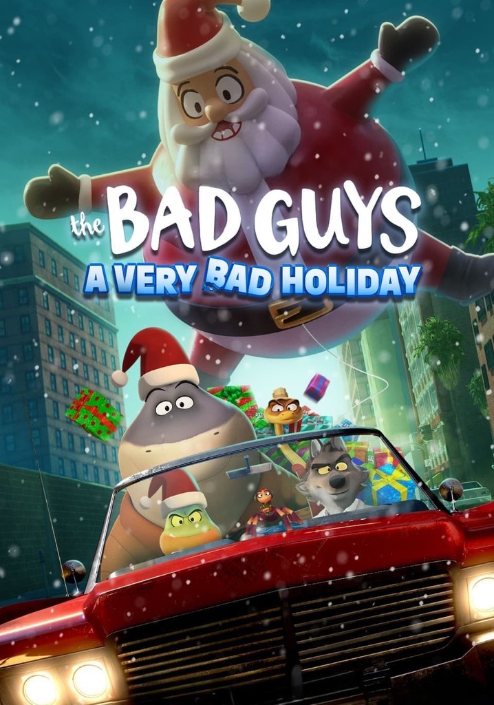 Watch The Bad Guys: A Very Bad Holiday