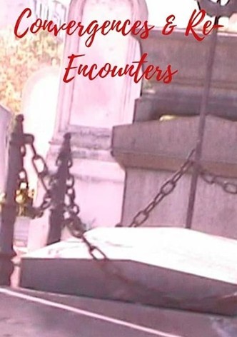 Convergences and Reunions