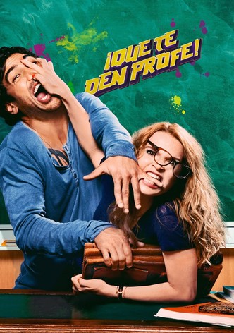 ¡Que te den profe!