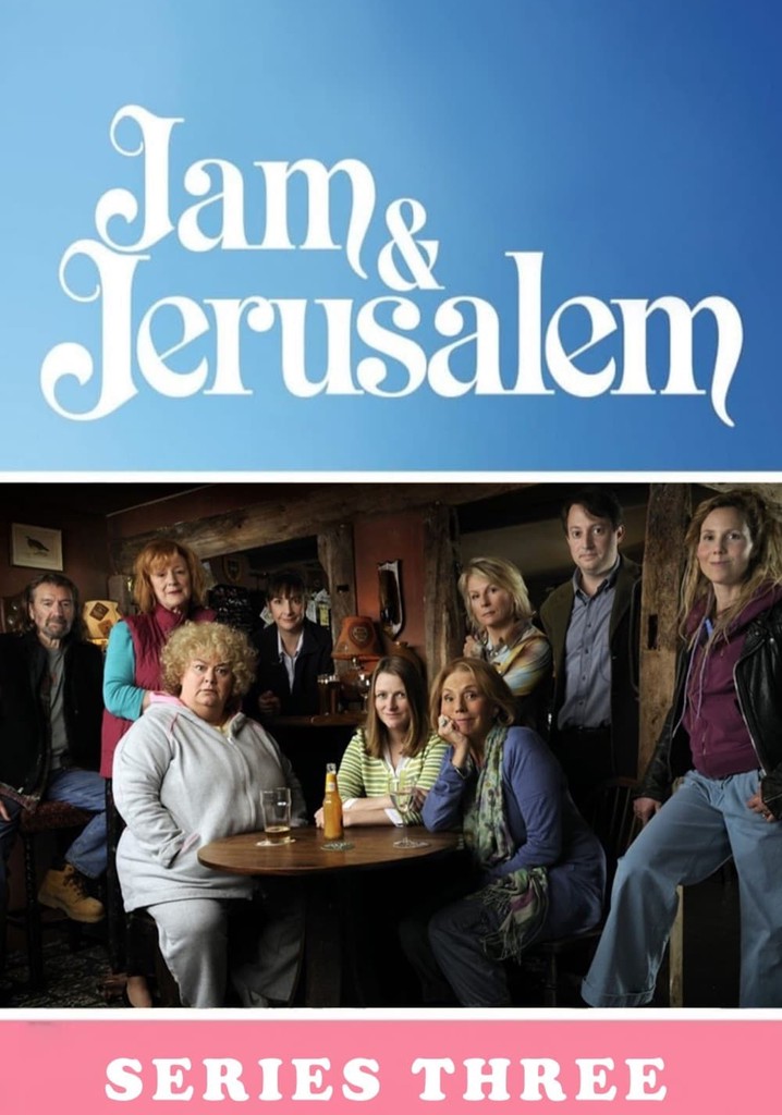 Jam & Jerusalem Season 3 watch episodes streaming online