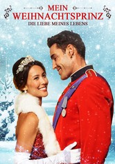 Mein Weihnachtsprinz - Die Liebe meines Lebens