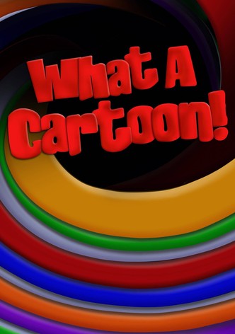 The What a Cartoon Show