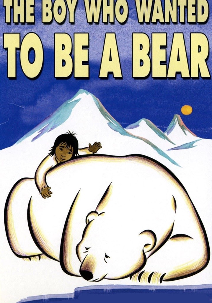 The Boy Who Wanted to Be a Bear