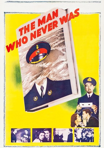 The Man Who Never Was