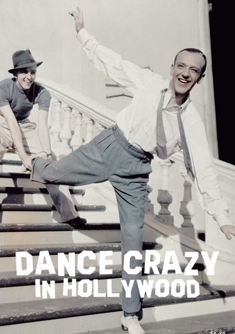 Dance Crazy in Hollywood