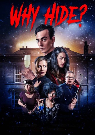Why Hide?
