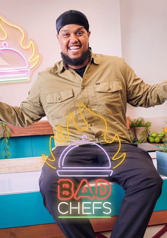 Bad Chefs