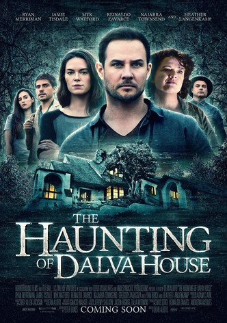 The Haunting of Dalva House