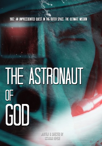 The Astronaut of God