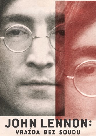 John Lennon: Vražda bez soudu