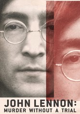 John Lennon: Murder Without A Trial