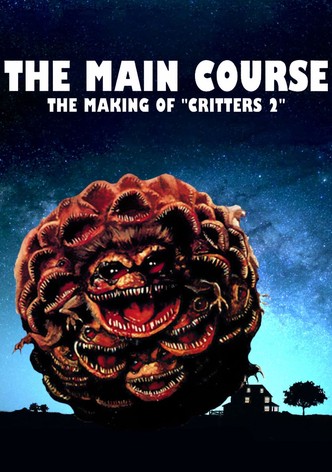 The Main Course: The Making of Critters 2