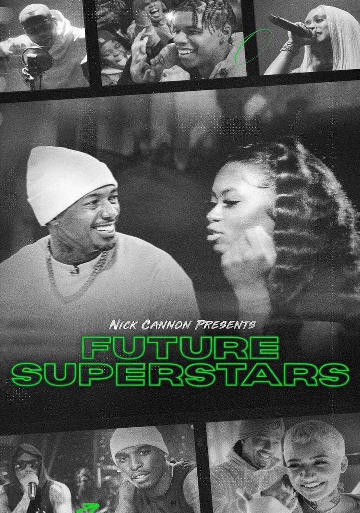 Nick Cannon Presents: Future Superstars Season 1 - Streaming