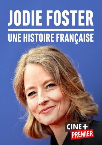 Jodie Foster, une histoire française