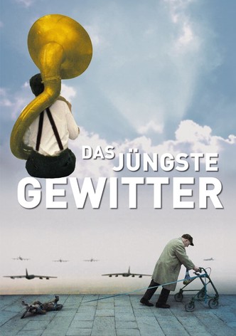 Das jüngste Gewitter