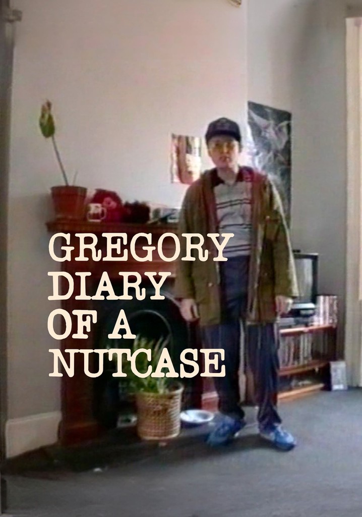 Gregory: Diary of a Nutcase