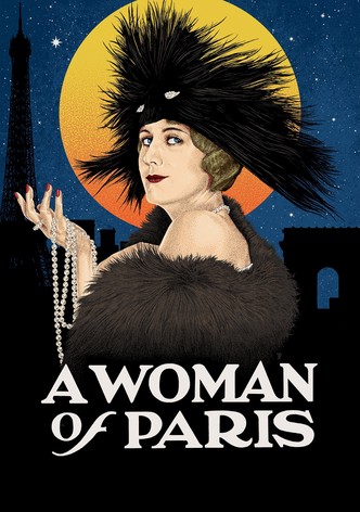 A Woman of Paris: A Drama of Fate