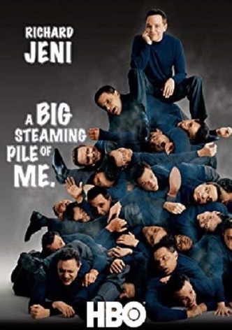 Richard Jeni: A Big Steaming Pile of Me