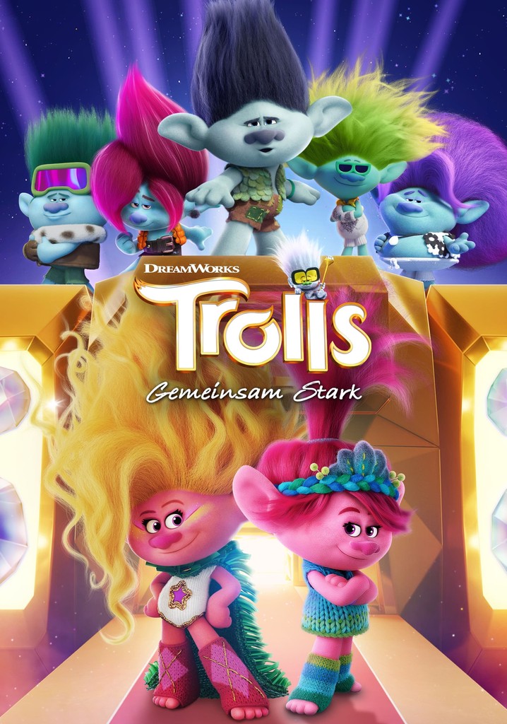 Trolls - Gemeinsam Stark - Stream: Jetzt Online Anschauen